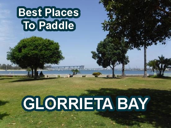 Best Places to Launch and Paddle in San Diego - Glorietta Bay Coronado - West Coast Paddle Sports