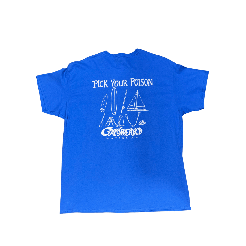Graybeard Waterman PICK YOUR POISON T-shirt - Blue - West Coast Paddle Sports